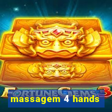 massagem 4 hands